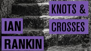 Knots and Crosses  Inspector Rebus 1  Ian Rankin Books  Review [upl. by Erikson64]