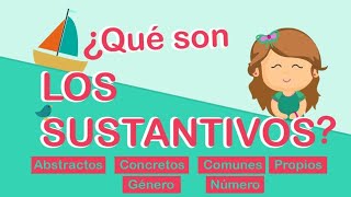 Los SUSTANTIVOS para NIÑOS de primer y segundo grado Propios y comunes concretos abstractos [upl. by Edson123]