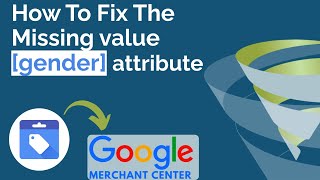 Fixed Missing Value Gender in Google Merchant Centre [upl. by Nuhs358]