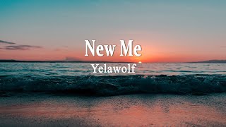 Yelawolf  New Me Lyrics [upl. by Vipul]