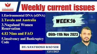 Week 16 0611th NovWeekly Current Affairs in English ICAN Issues by Santhosh Rao UPSC [upl. by Watanabe]