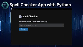 Spell Checker App With Python CustomTkinter [upl. by Verdi505]