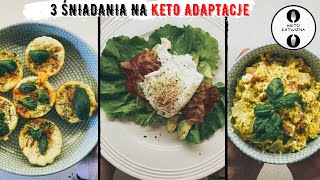 3 śniadania na KETO ADAPTACJĘ co jeść na adaptacji  Keto Łatwizna [upl. by Abrams545]