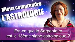 5 Est ce que le Serpentaire est le 13ème signe astrologique [upl. by Devine]