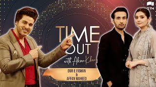 Time Out With Ahsan Khan  Episode 37  Dur e Fishan amp Affan Waheed  Express TV  IAB1O [upl. by Hsina]