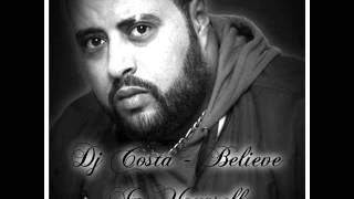 Dj Costa  Believe In Yourself  remix أمير الظلام [upl. by Doi426]