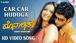 Car Car Huduga  HD Video Song  Monalisa  Dhyan  Sadha  Vasundhara Das  Valisha  Sandeep  ARC [upl. by Iaras394]