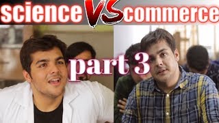 Science Vs Commerce Chapter 3  Ashish Chanchlani [upl. by Ennasirk]