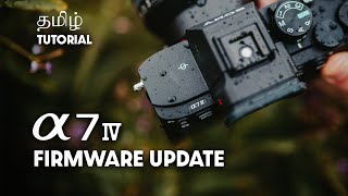 Sony A7IV Firmware Update V40 in TAMIL  StepbyStep Tutorial Guide  How to Update [upl. by Rocky]