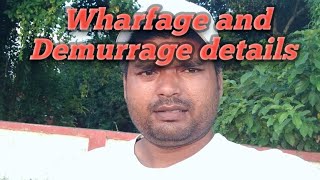 Wharfage and Demurrage details [upl. by Aurora]