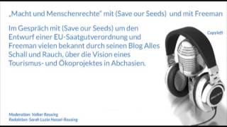 „Macht und Menschenrechtequot mit Save our Seeds und mit Freeman [upl. by Auburn]