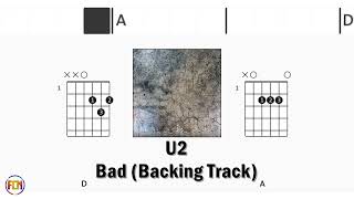 U2 Bad BACKING TRACK NO VOCALS FCN GUITAR CHORDS amp LYRICS [upl. by Ettennahs299]