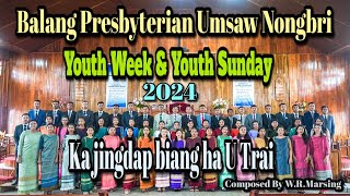 YOUTH SUNDAY 2024  KA JINGDAP BIANG HA U TRAI  Choir CE Society Umsaw Nongbri [upl. by Odnalro]