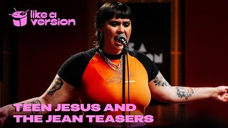 Teen Jesus and the Jean Teasers cover Billie Eilish’s ‘Happier Than Ever’ for Like A Version [upl. by Kassi]