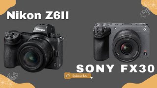 Sony FX30 vs Nikon Z6II Image Quality Showdown [upl. by Ybsorc]