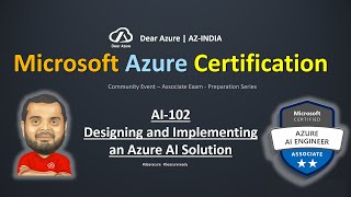 AI102 Certification Exam Preparation Workshop  Azure AI Engineer Associate Exam Road Map  AI100 [upl. by Flip64]