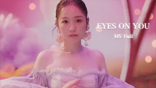 西野カナ『EYES ON YOU』MV Full [upl. by Desdamona]