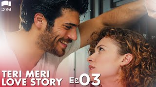 Teri Meri Love Story  Episode 3  Turkish Drama  Can Yaman l In Spite of Love  Urdu Dubbing QE1Y [upl. by Dlanar]