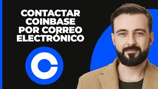 Contactar a Coinbase por correo electrónico 2024 [upl. by Cecilla]