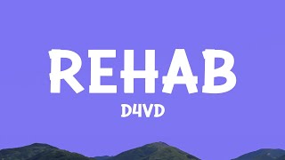 d4vd  Rehab Lyrics [upl. by Rett]