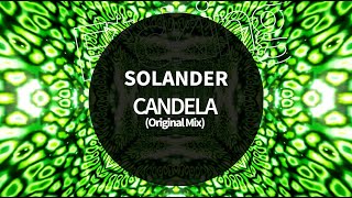 Solander  CANDELA Original Mix [upl. by Lemej]