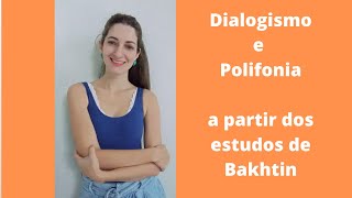 Dialogismo e Polifonia em Bakhtin [upl. by Nitneuq]