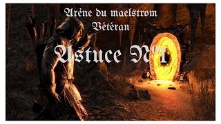 Astuce N°1  Arène de Maelstrom Vet TESO [upl. by Asyen]