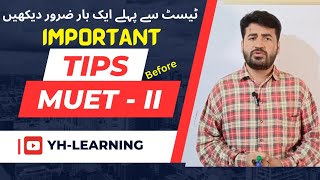 Important Tips Before Test  MUET Phase II  Mehran University Entry Test Preparation  yhlearning [upl. by Delanie]