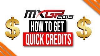 MXGP 2019 Game  How to Get Quick Credits and Prestige [upl. by Vale]