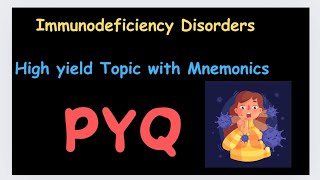 🎁Immunodeficiency Disorders 🛑Made East with Mnemonics ❤️High Yield Topicfmge mbbs inicet neetpg [upl. by Adilem948]