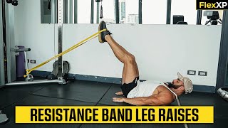 Resistance Band Leg Raises Form amp Tutorial Guide 30 Seconds  FlexXP [upl. by Aihk]