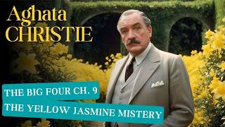 Unsolved Mystery The Yellow Jasmine Case  Poirots Masterful Investigation  Agatha Christie [upl. by Normand450]