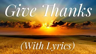 Give Thanks with a grateful heart with lyrics  The most Beautiful Worship Song [upl. by Bryan87]