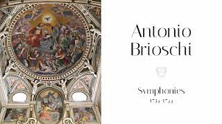 Antonio Brioschi Symphonies  17341744 [upl. by Yecac748]