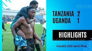 Highlights Tanzania 2 1 Uganda CECAFA U20 Nusu fainali tazama mabao yote [upl. by Lopes]