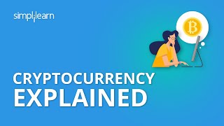 Cryptocurrency Explained  What is Cryptocurrency  Cryptocurrency for Beginners  Simplilearn [upl. by Nada89]