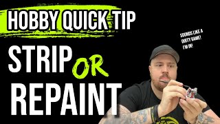 Stripping Miniatures or Repainting Them  Hobby Quick Tip [upl. by Santiago]