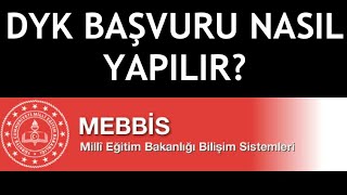 MEBBİS DYK Başvuru Nasıl Yapılır [upl. by Flower262]