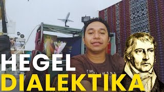 Filsafat Dialektika Hegel Sebuah Gambaran Umum [upl. by Randolph]