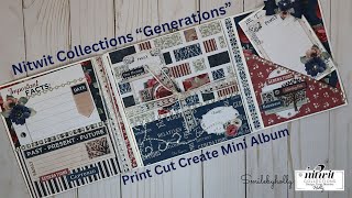 Nitwit Collections quotGenerationsquot Print Cut Create Mini Album [upl. by Binetta]