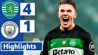 Sporting CP vs Man City  4 1   HIGHLIGHTS  UEFA CHAMPIONS LEAGUE [upl. by Bibby]