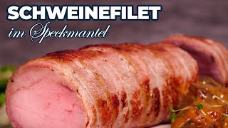 Schweinefilet im Speckmantel aus dem Ofen  So hast du es noch nicht gegessen [upl. by Nevek]