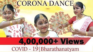 Corona Dance  Bharathanatyam  COVID19 [upl. by Ettevroc]