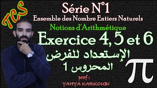 Série N°1  Arithmétique dans IN  تمارين الفرض المحروس  Tronc commun  Exercice 4  5 et 6 [upl. by Bowrah]