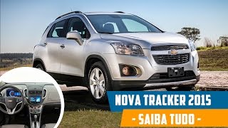 Nova Tracker 2015  Preço Ficha Técnica Consumo Avaliação e Interior [upl. by Lorre]