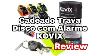 Cadeado e Trava Disco Kovix KD6  A MELHOR Trava de Disco com Alarme para Motos  Atualizado [upl. by Meredi]