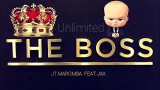 Jt  The Boss Feat Jax [upl. by Atinele]