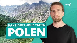 Roadtrip durch Polen – Danzig Marienburg und Hohe Tatra mit Sarazar  ARD Reisen [upl. by Ellenig]