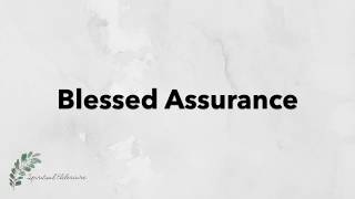 Blessed Assurance  Hymn with Lyrics  Dementia friendly [upl. by Eendyc145]