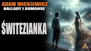 Adam Mickiewicz  Świtezianka AUDIOBOOK PL [upl. by Carolin]